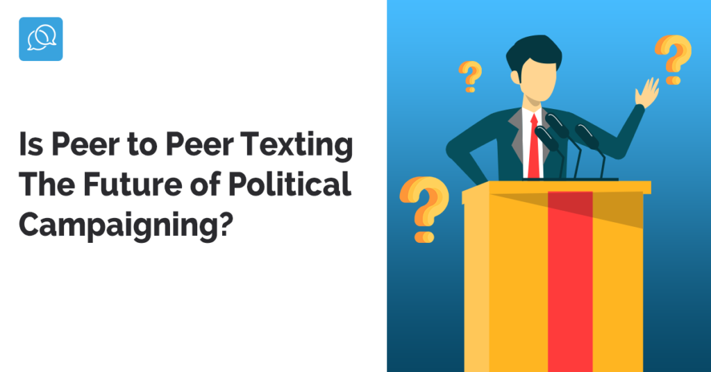 peer to peer texting, political peer to peer texting